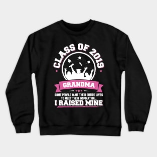 Proud Grandma Of A Class Of 2019 Graduate Crewneck Sweatshirt